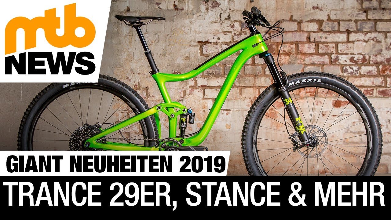 Giant MTB 2019 – 29″ Trailbike Trance, Stange, Reign, Glory und mehr