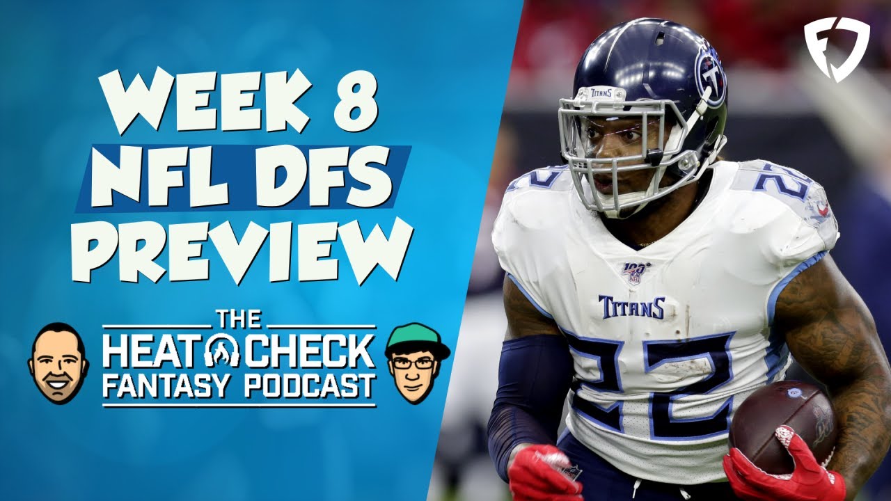 The Heat Check Podcast NFL DFS Week 8 Preview