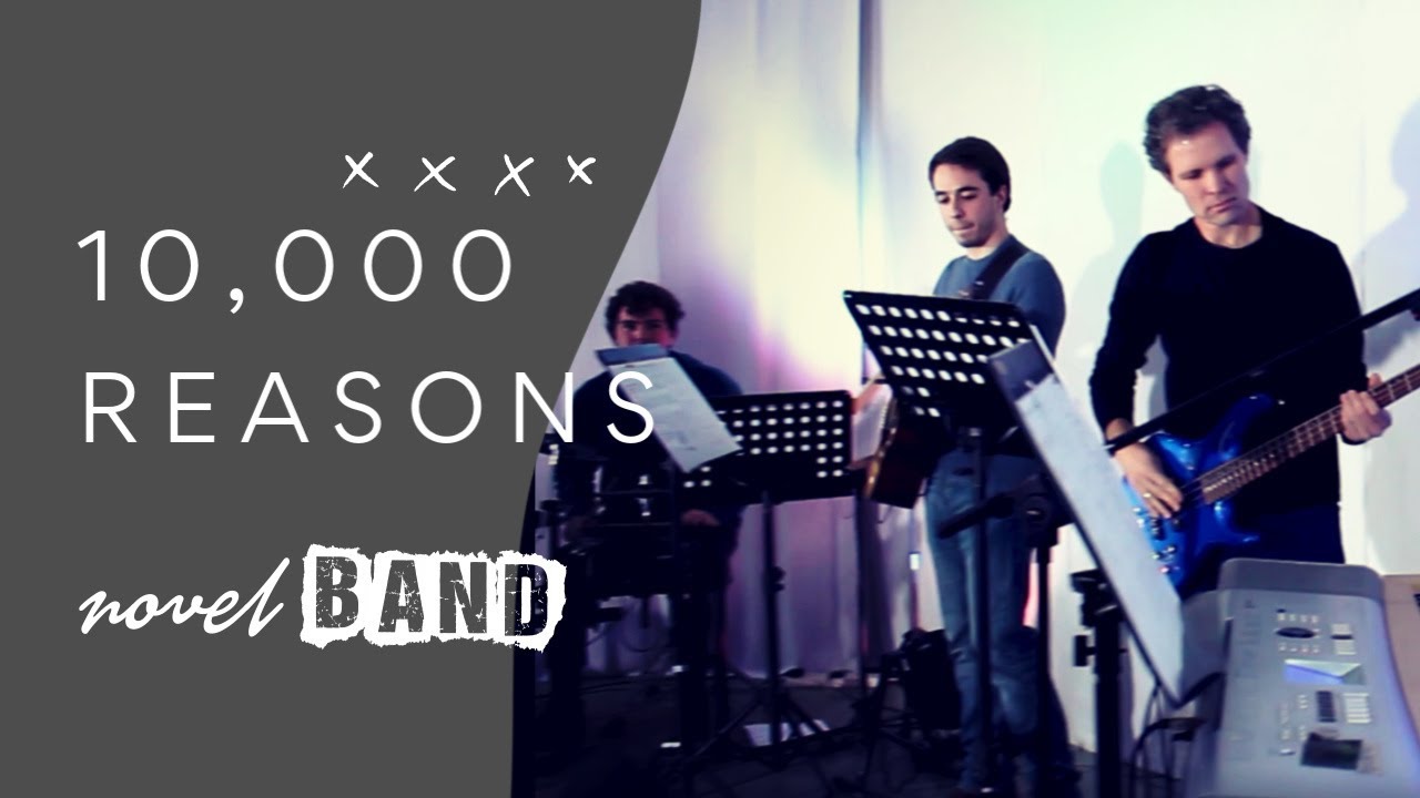 10,000 Reasons (Bless The Lord), Novel Band