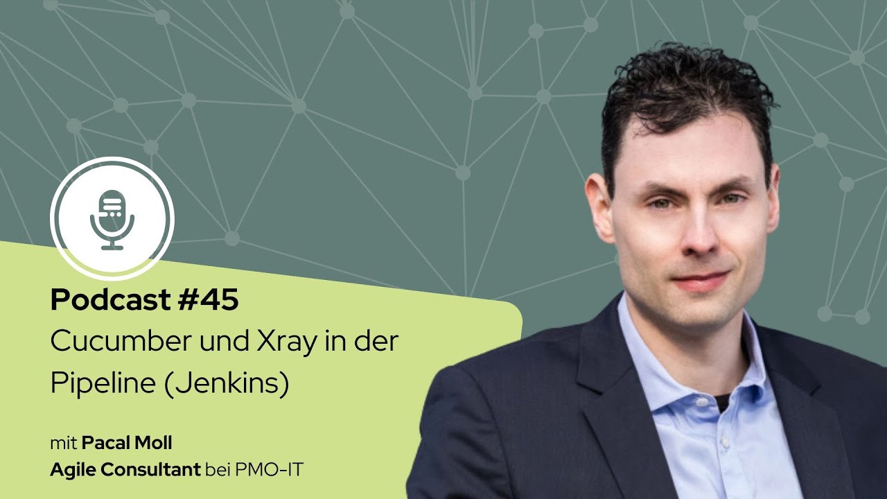 #45: Cucumber mit Xray in der Pipeline (Jenkins)