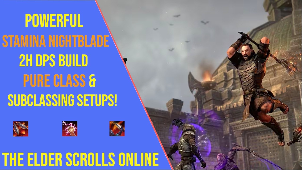 Best Stamina Nightblade 2H DPS Build for ESO Update 50 - Pure Class and Subclassing