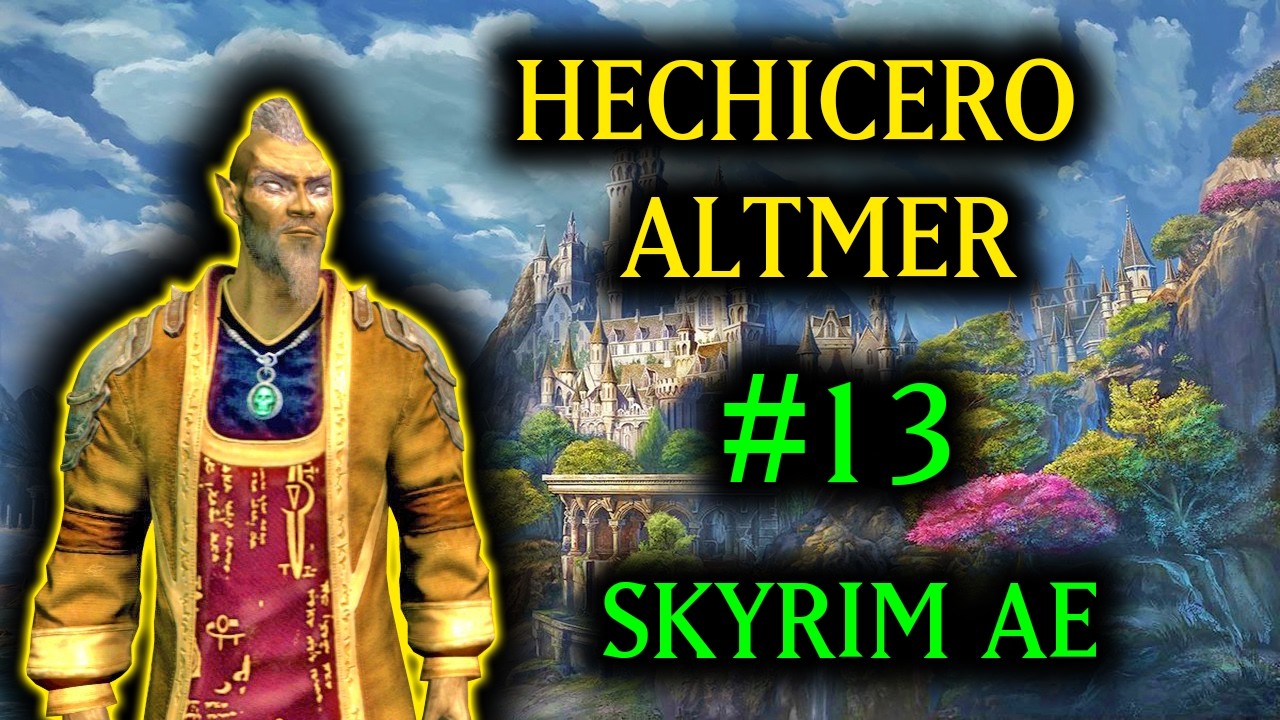 🔴 DIRECTO 13 | HECHICERO ALTMER | SKYRIM AE