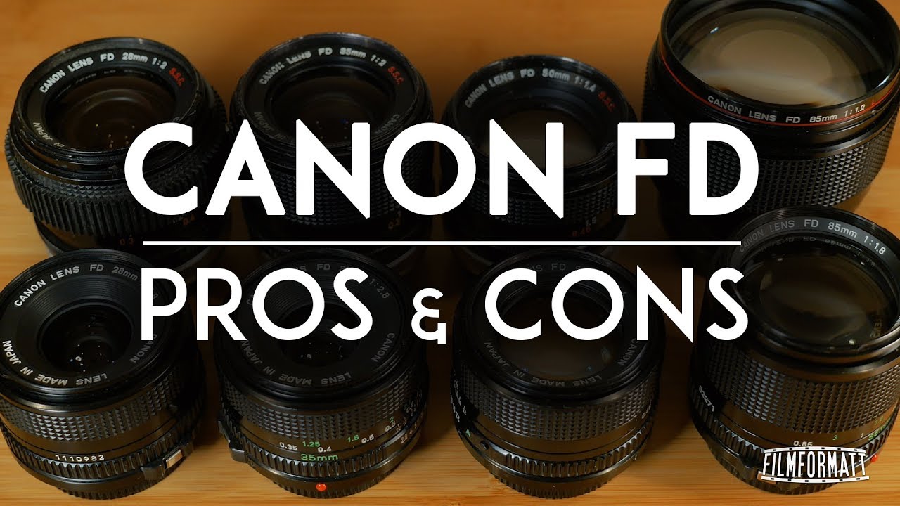 Pros and Cons of Canon FD Lenses