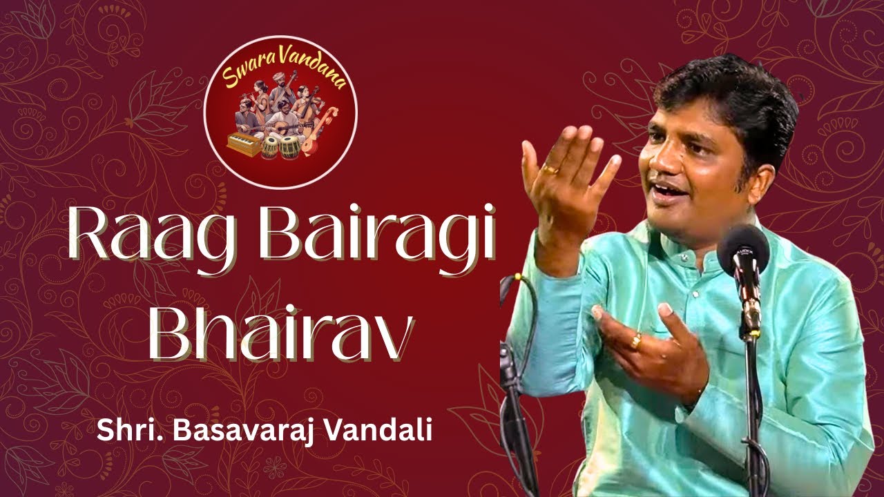 Meditative Raaga Bairagi Bhairav Vocal | Basavaraj Vandali | Indian Classical Music