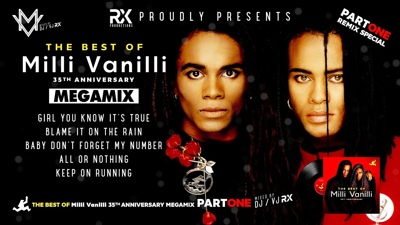 The Best of Milli Vanilli 35th Anniversary Megamix ★ Part One ★ Remix ★ 4K