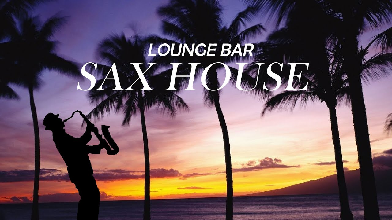 Nu Lounge Bar Music 2021 - Best of Ehrling Saxophone Music -  Relaxing Music Mix - Ehrling Mix