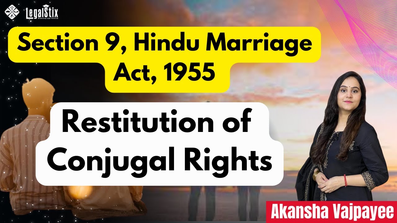 Section 9, Hindu Marriage Act, 1955 | Restitution of Conjugal Rights #hindumarriageact1955#legalstix