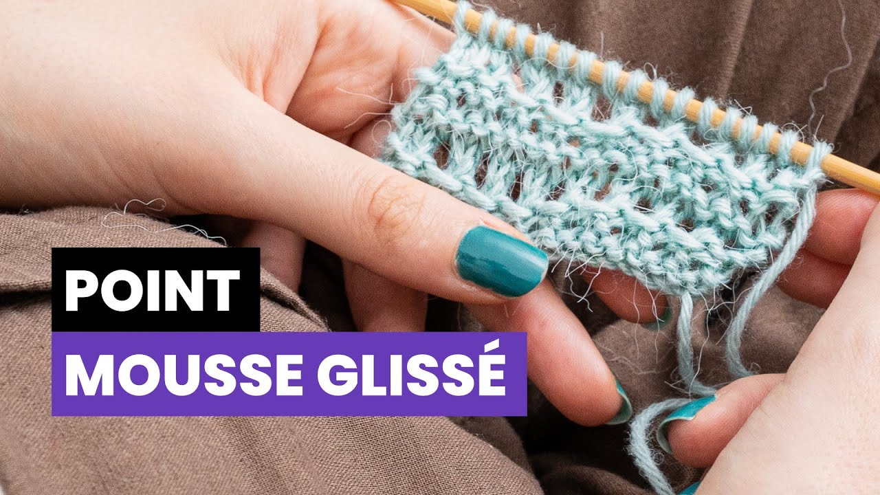 Points pour débutants - Comment tricoter le point mousse glissé ?