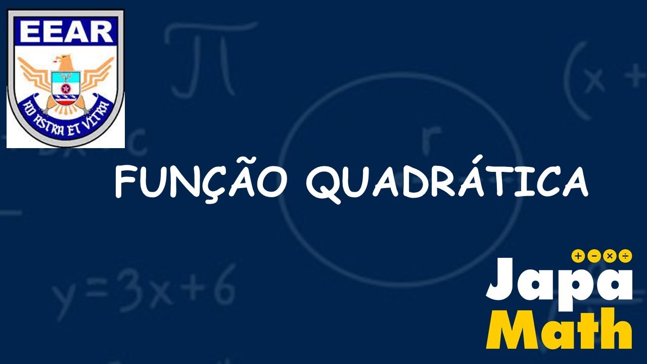 Provas Resolvidas EEAr - Função Quadrática(2010 - 2021)