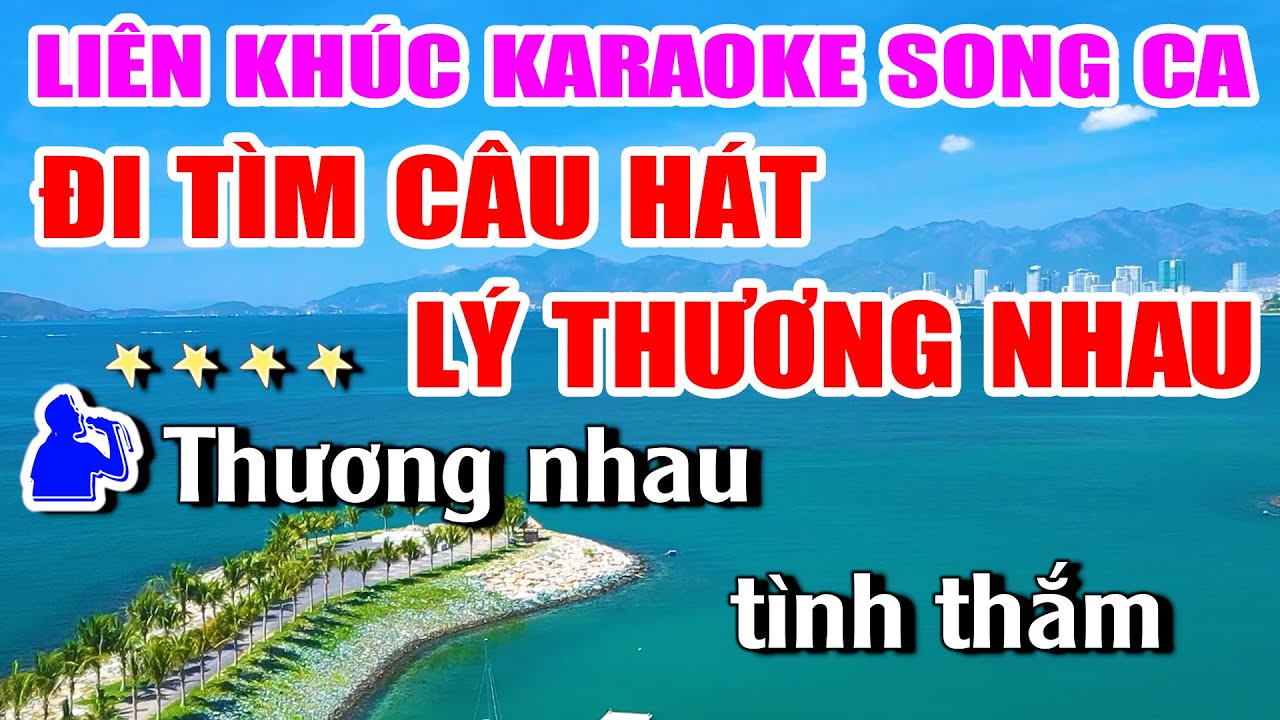 Liên Khúc Song Ca Đi Tìm Câu Hát Lý Thương Nhau Karaoke Nhạc Sống Khánh My | Dễ Hát Nhất