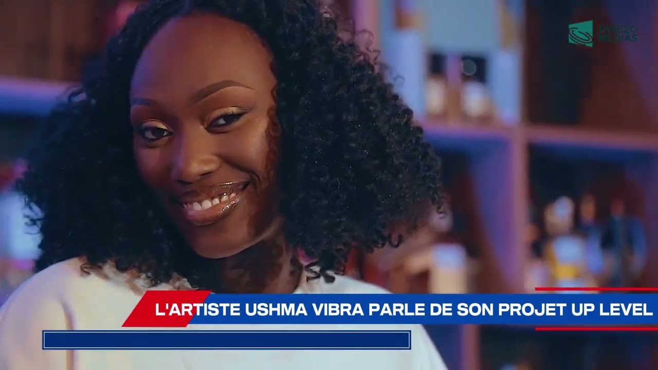 EMISSION MSANII WA MWEZI : L'ARTISTE USHMA VIBRA PARLE DE SON PROJET UP LEVEL