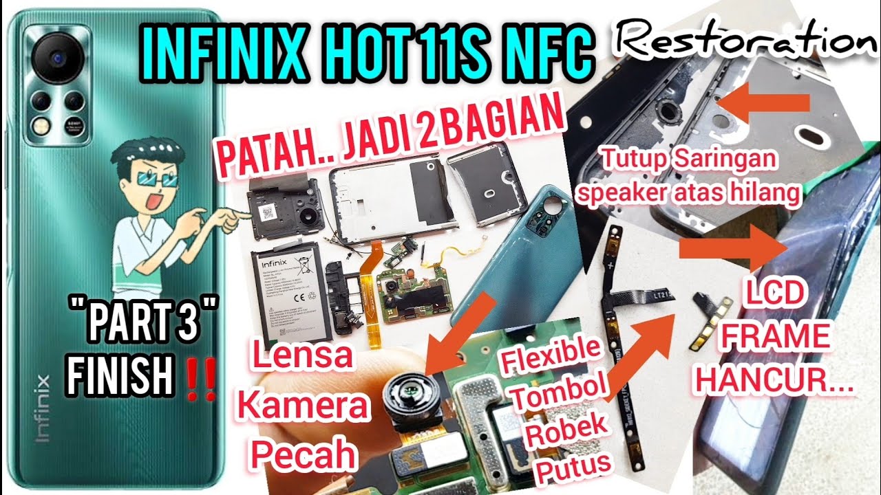 💥part3 INFINIX HOT11S NFC HANCUR MERAKIT DARI 0%‼ SERVIS LCD+FRAME+CAMERA+Jumper FLEXIBLE ON/OFF&VOL