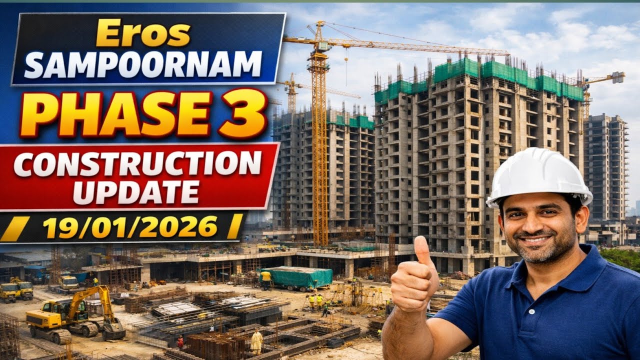 EROS SAMPOORNAM PHASE 3 | CONSTRUCTION UPDATE | ☎️+917078749909