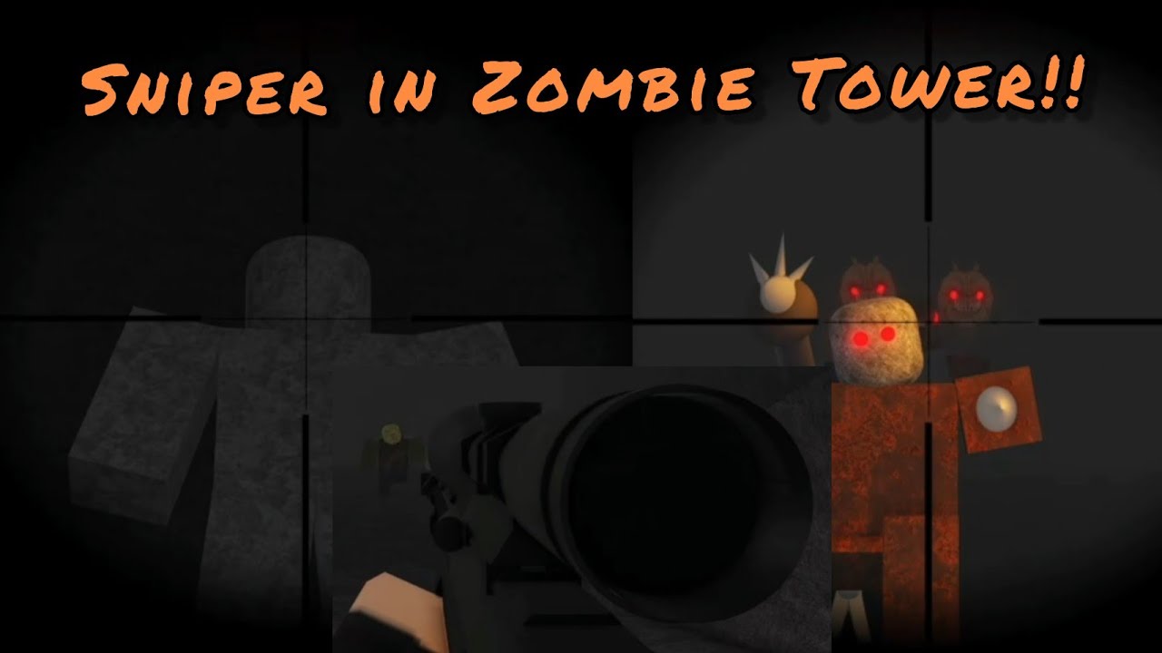 How Good are Snipers in Zombie Tower!? | Zombie Tower: Resurrected