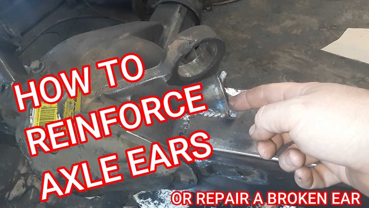 How To Reinforce Axle Ears