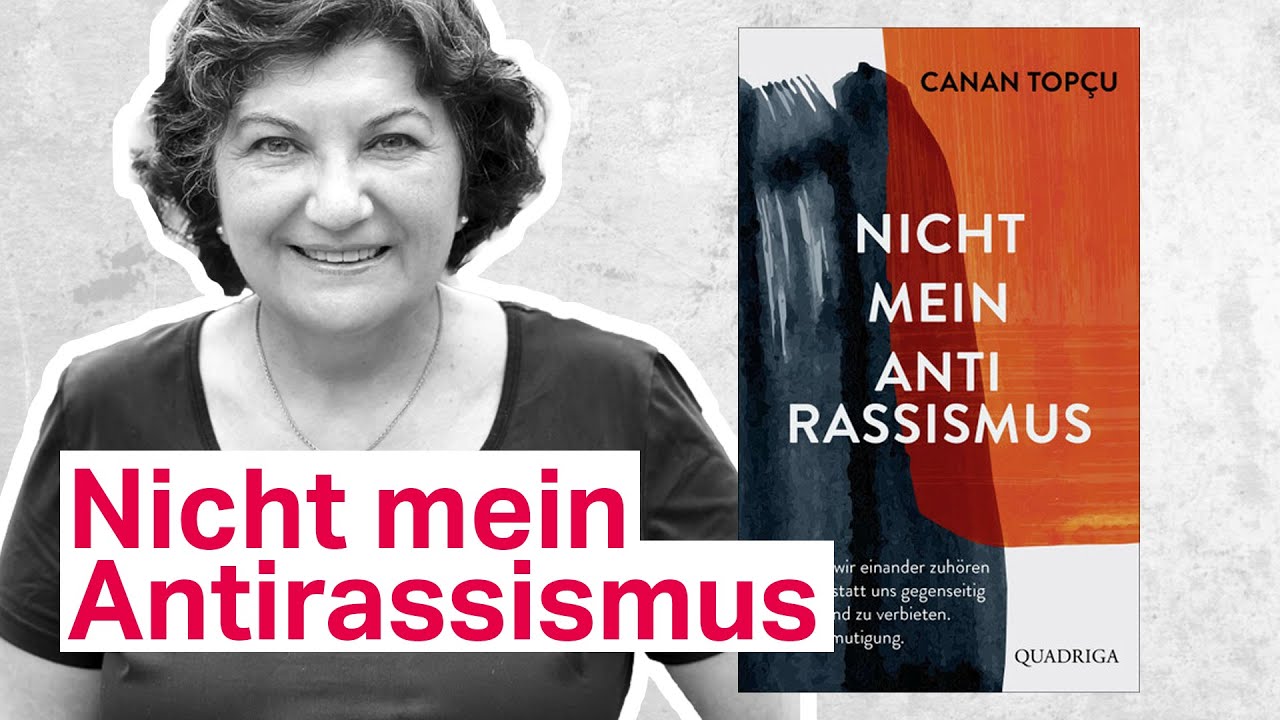 Canan Top&ccedil;u: Nicht mein Antirassismus &ndash; taz Talk