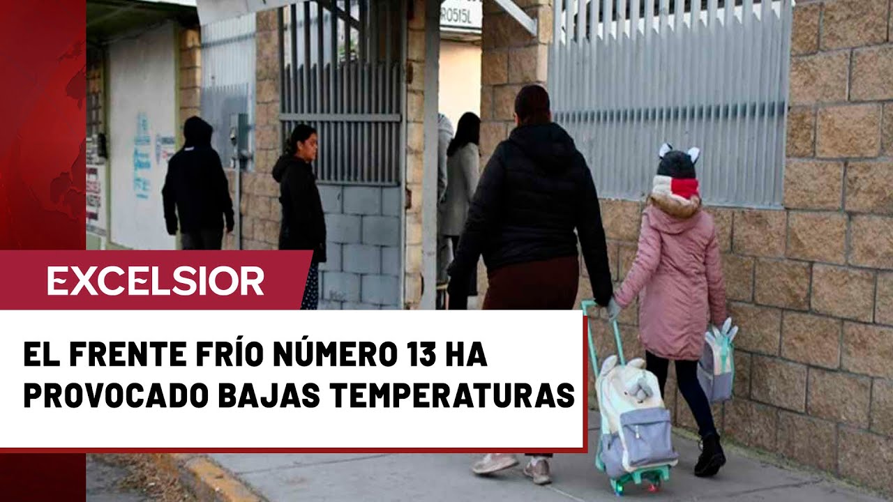 SEP suspende clases en tres estados ante la llegada del frente fr&iacute;o 13