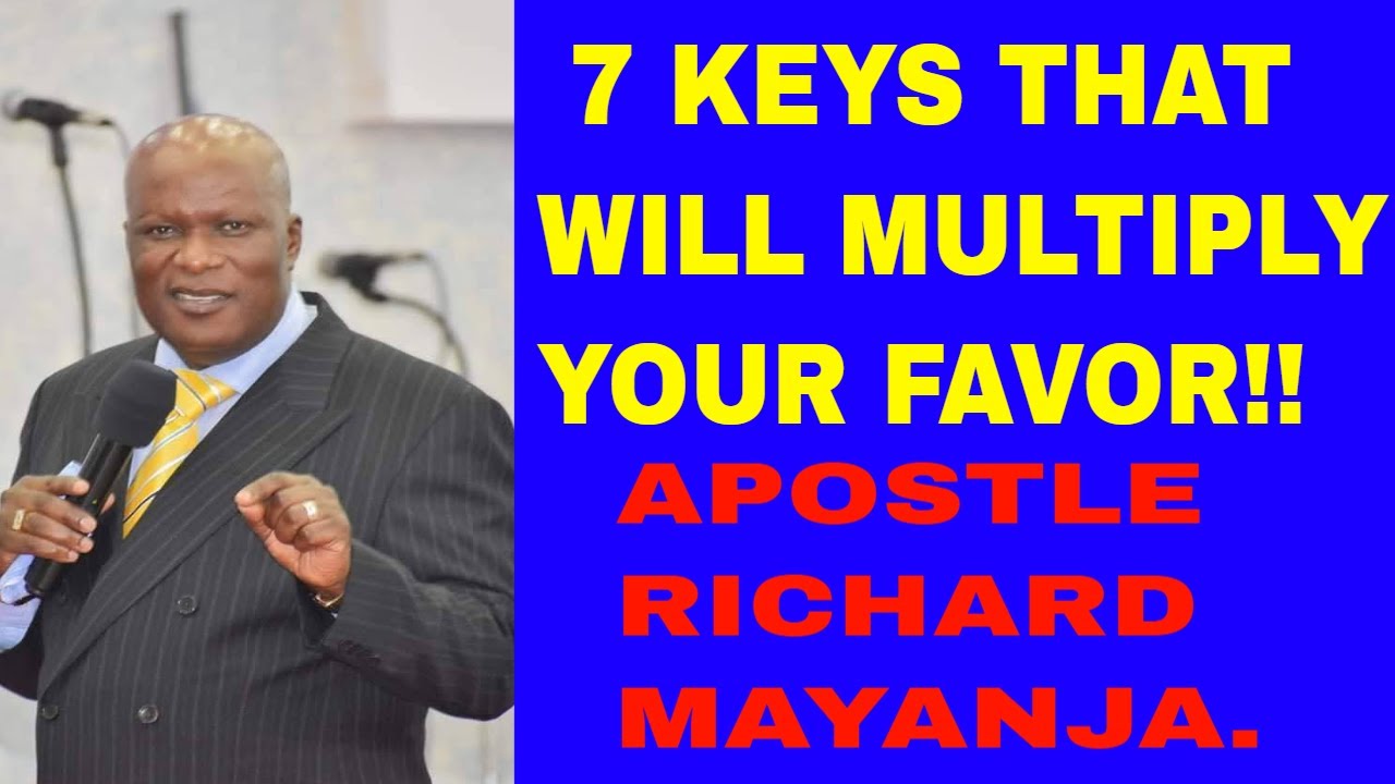 7 KEYS THAT WILL INCREASE YOUR FAVOR DAILY_BY_APOSTLE RICHARD MAYANJA