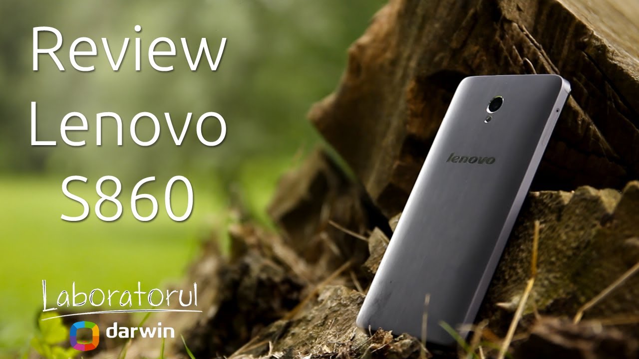 37. Lenovo S860 review (Română)