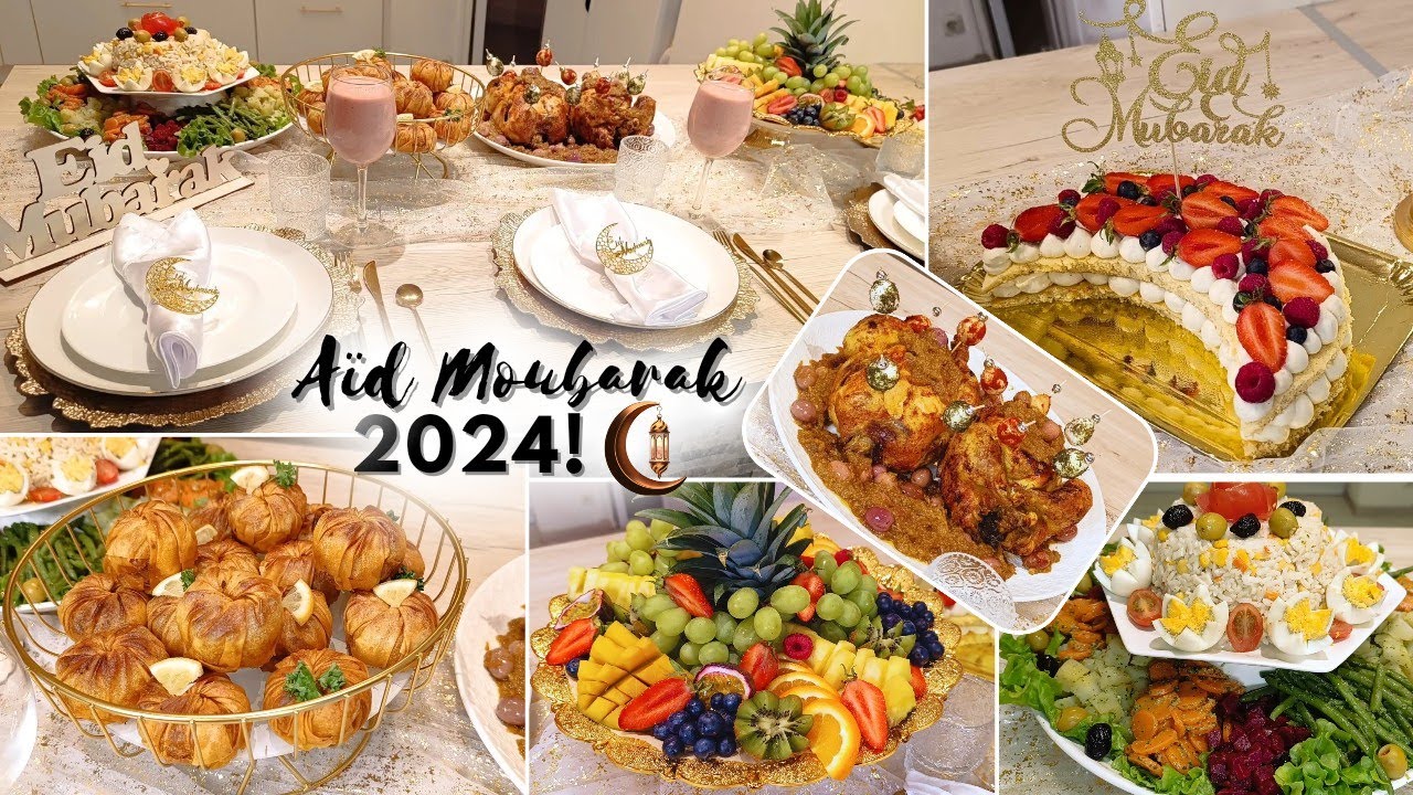 ✨ Idées de Repas de l'Aïd elftir 2024✨ préparatifs aïd 2024 #eidmubarak #eid2024