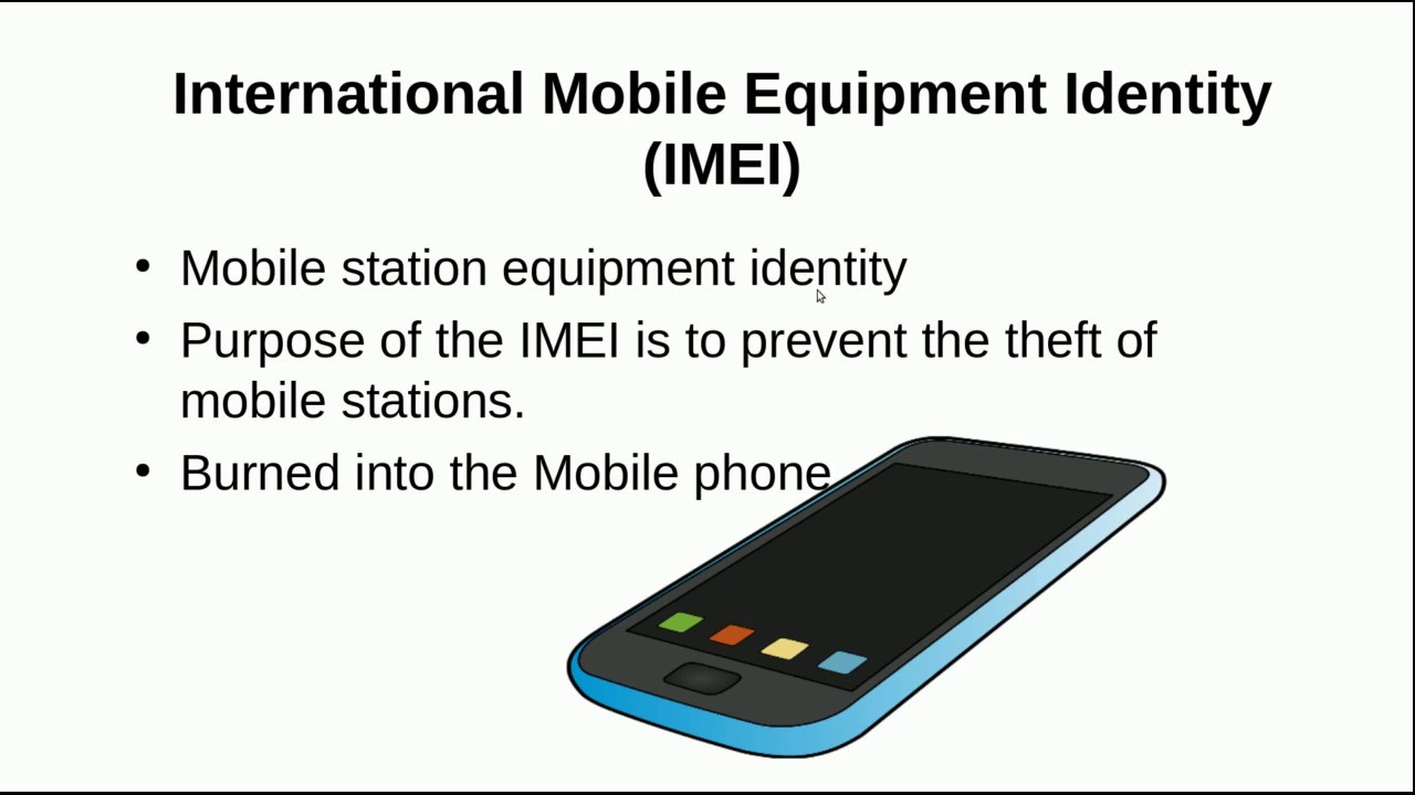 GSM Identifiers-International Mobile Equipment Identity (IMEI) And Theft Prevention