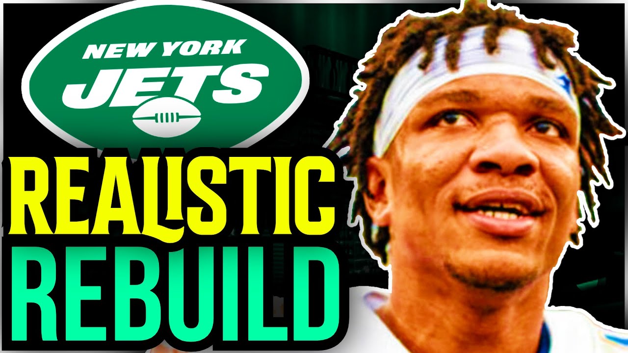 New York Jets REALISTIC Rebuild With ANTHONY RICHARDSON