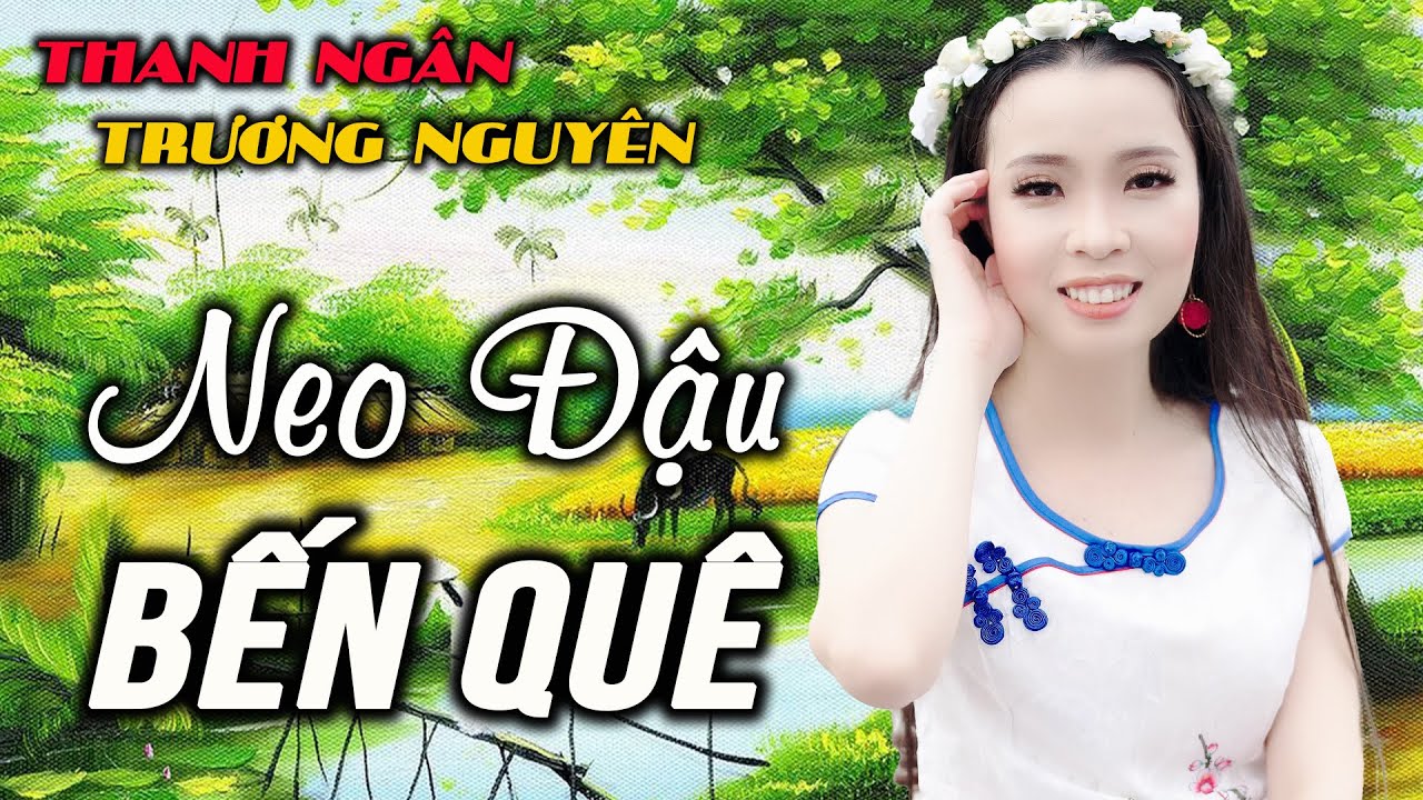 Lk 19 Bài Dân Ca Xứ Nghệ Neo Đậu Bến Quê, Em Yêu Anh Như Câu Hò Ví Dặm - Thanh Ngân, Trương Nguyên.