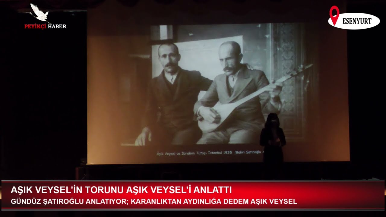 Aşık Veysel'in Torunu Gündüz Şatıroğlu Aşık Veysel'i anlatıyor