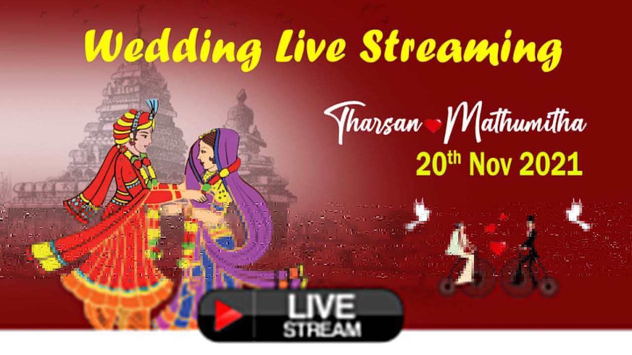 Tharsan ❤️  Mathumitha  Wedding Live Streaming   20th  Nov  2021
