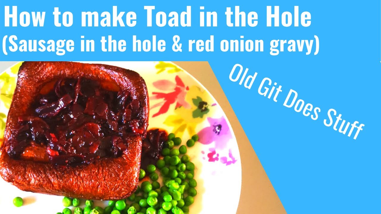 How to make Toad in the Hole with Red Onion Gravy Recipe
