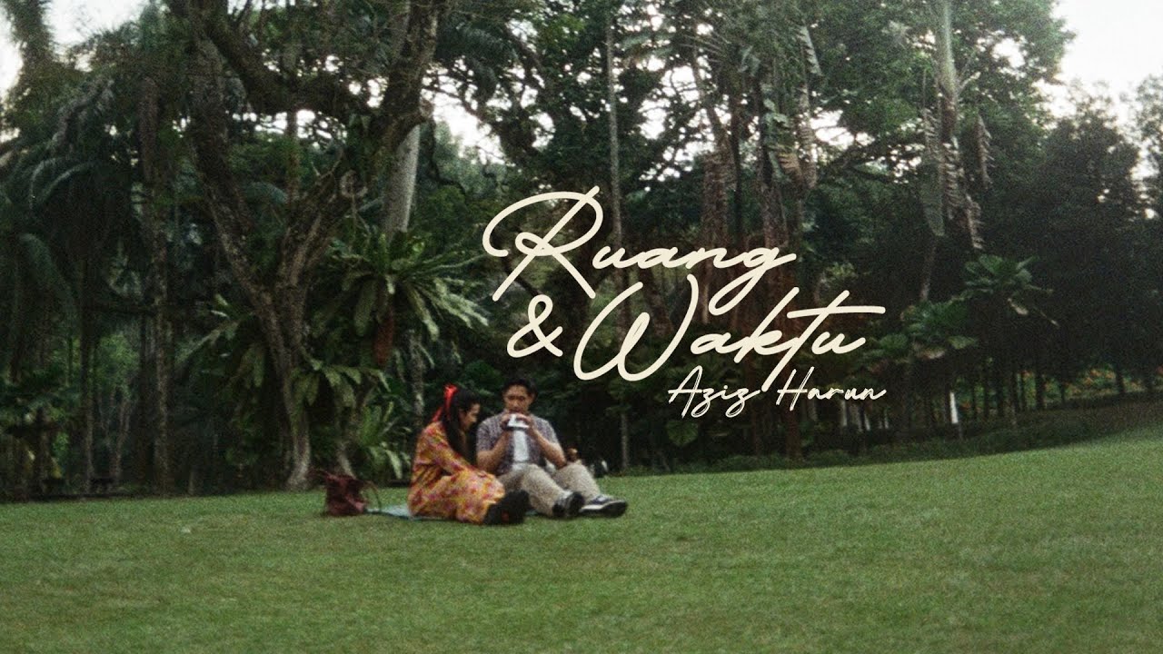 Aziz Harun - Ruang & Waktu (Visualiser)