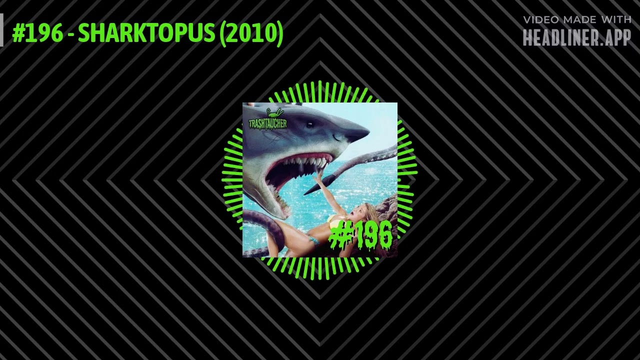 Podcast zu SHARKTOPUS (2010) | Folge 196 | Der Trashtaucher