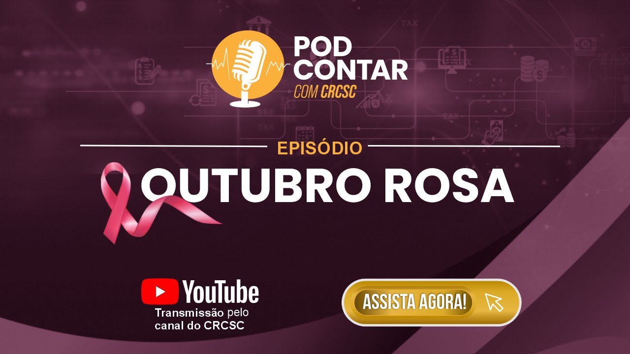 PodContar com o CRCSC | Episódio 2: Outubro Rosa