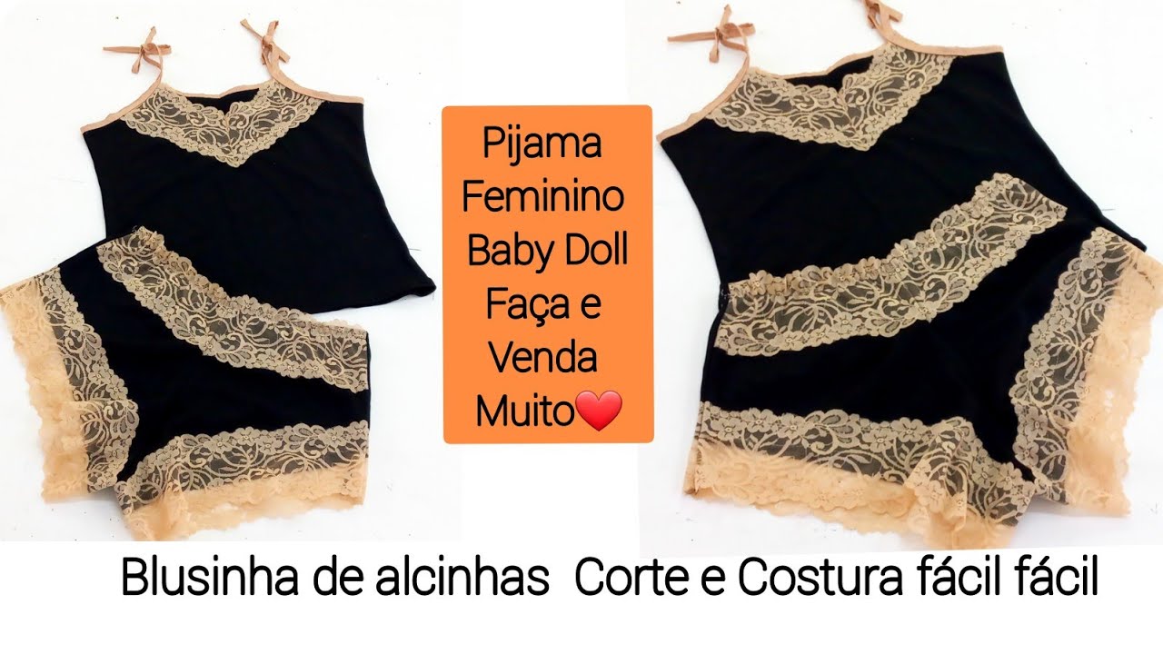 Como fazer blusinha de alcinhas para pijama feminino Baby Doll