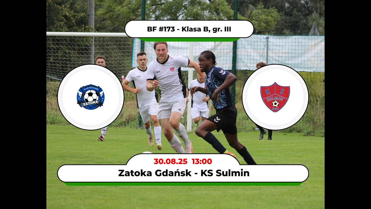 BartoFootball#173 - Zatoka Gdańsk - KS Sulmin
