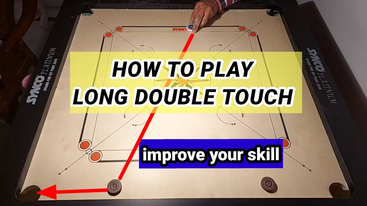 How To Play Long Double Touch | Carrom Board Tricks