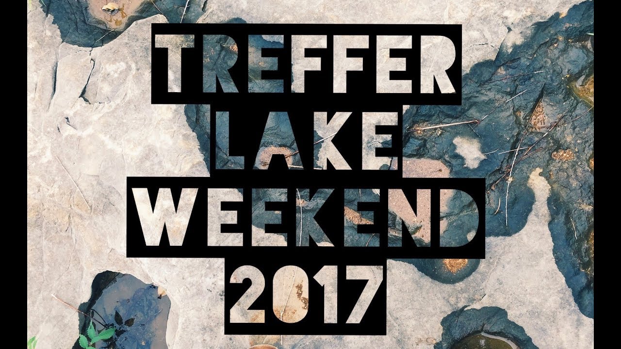 TREFFER LAKE WEEKEND