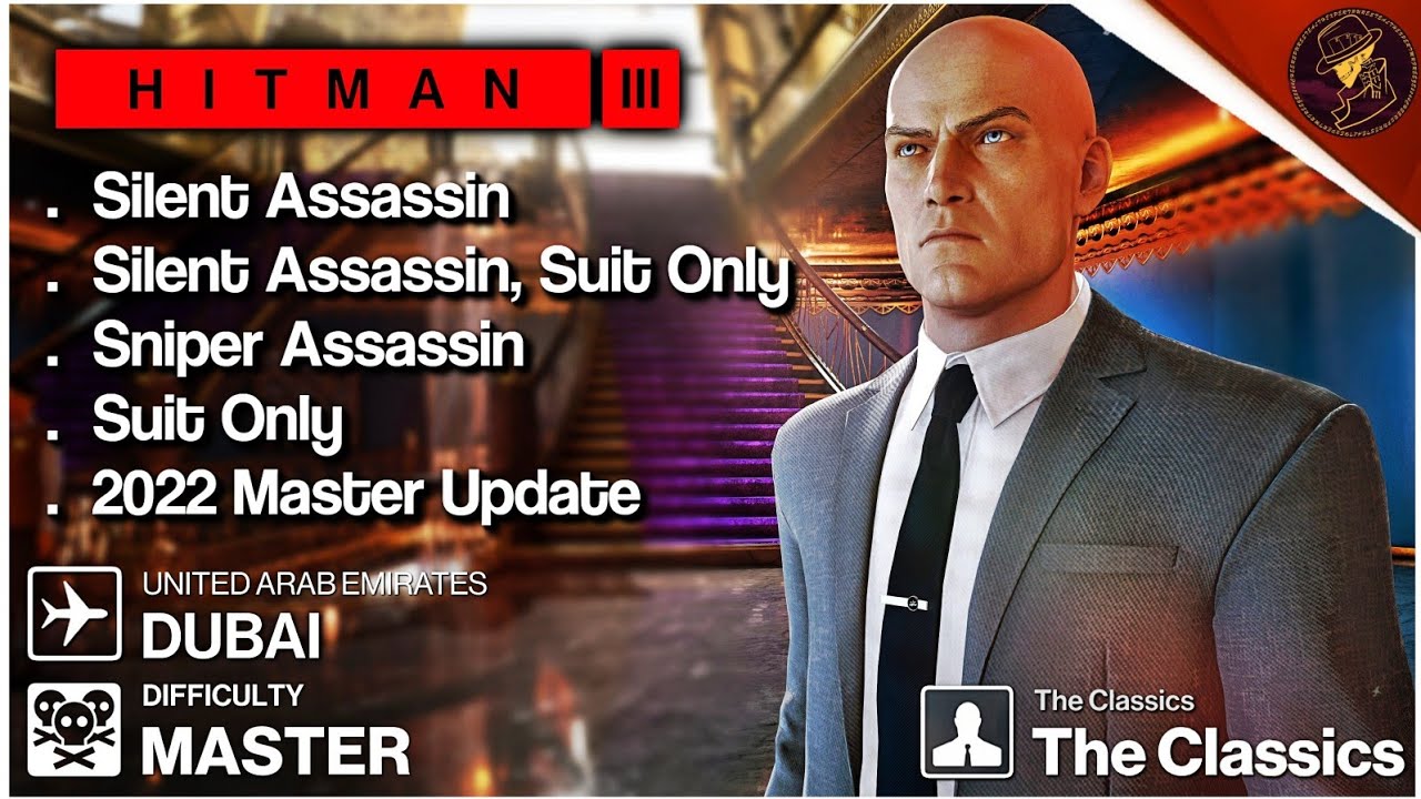 HITMAN 3 | Дубай | Уровень сложности &laquo;Мастер&raquo;, только костюм &laquo;Бесшумный убийца&raquo; и &laquo;Снайпер-убийца...