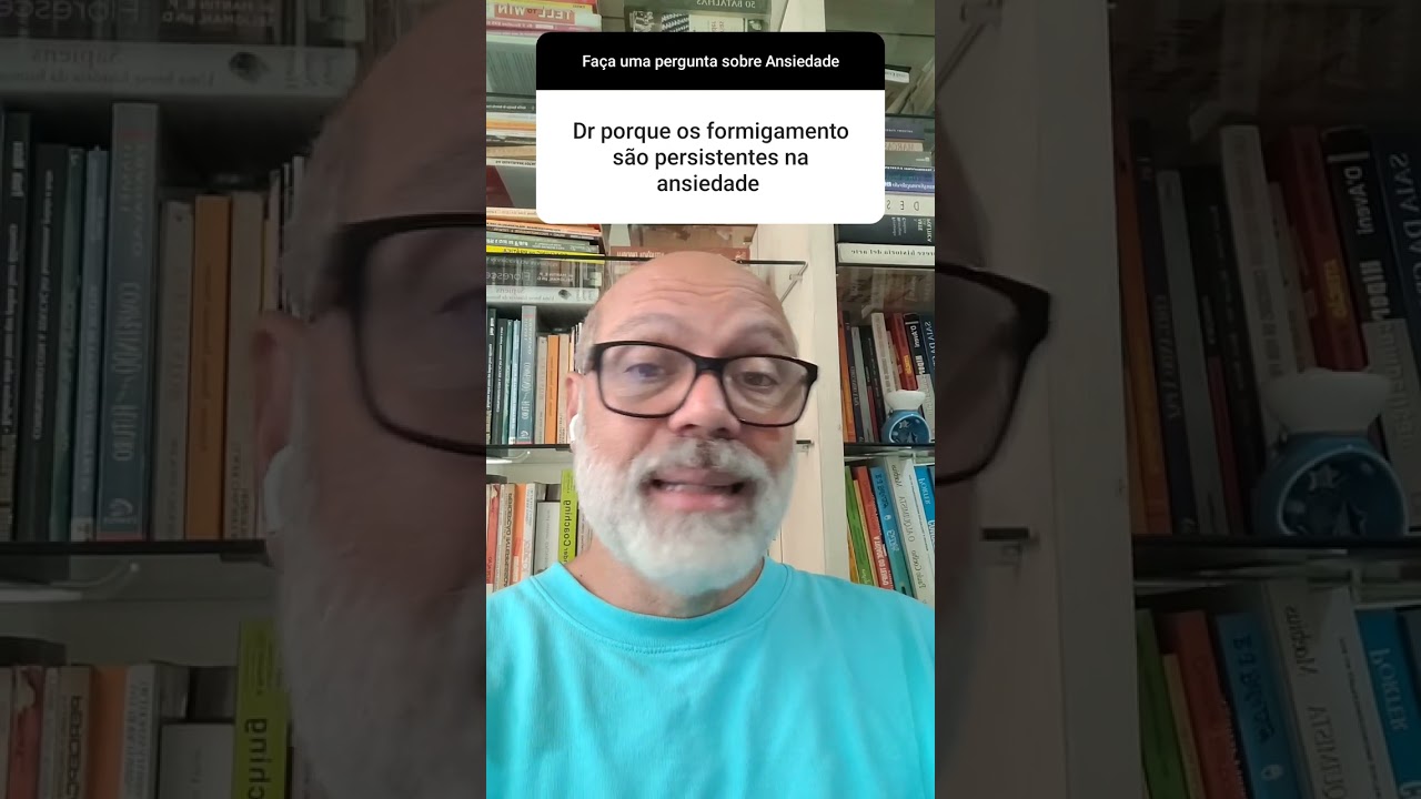 #SHORTS POR QUE OS FORMIGAMENTOS S&Atilde;O PERSISTENTES NA ANSIEDADE?