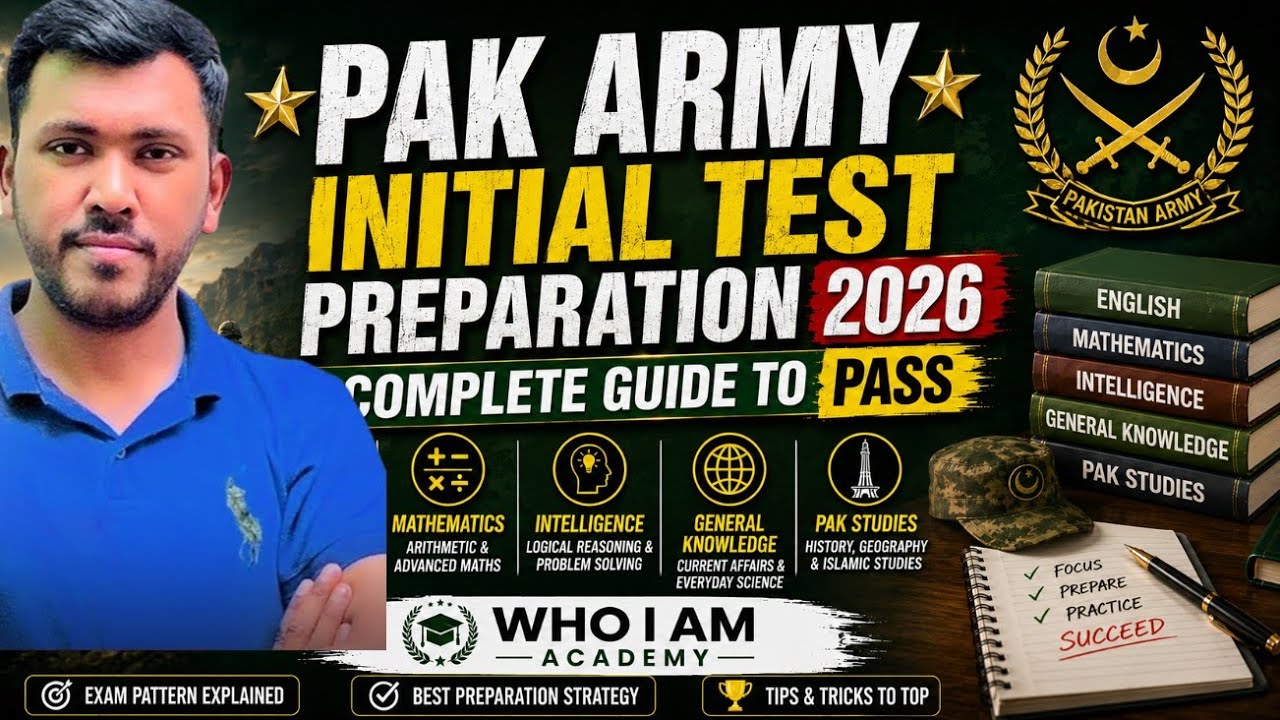 Pak Army Initial Test Preparation 2026 | Complete Guide to Pass | Who I Am Academy