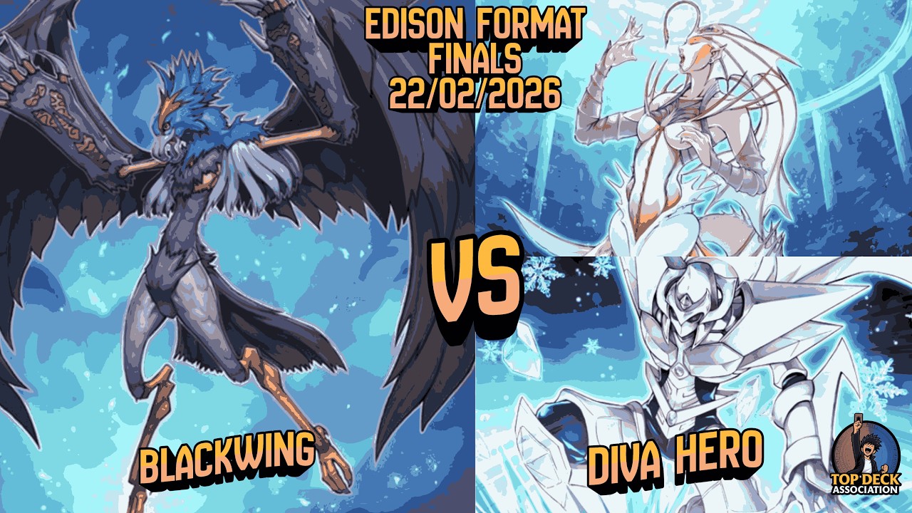 Yu-Gi-Oh! Edison – Finale | Blackwing vs Diva HERO