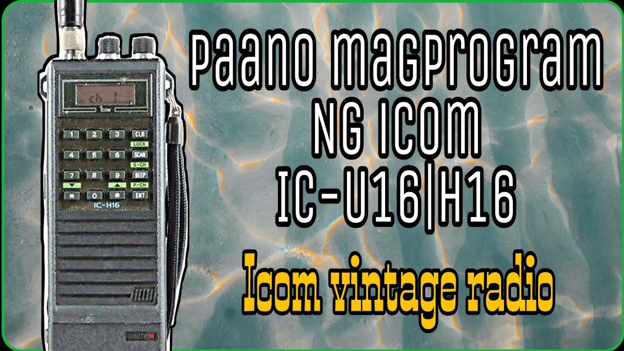 How to program Icom IC-U16/H16 manually|Vintage Icom Radio