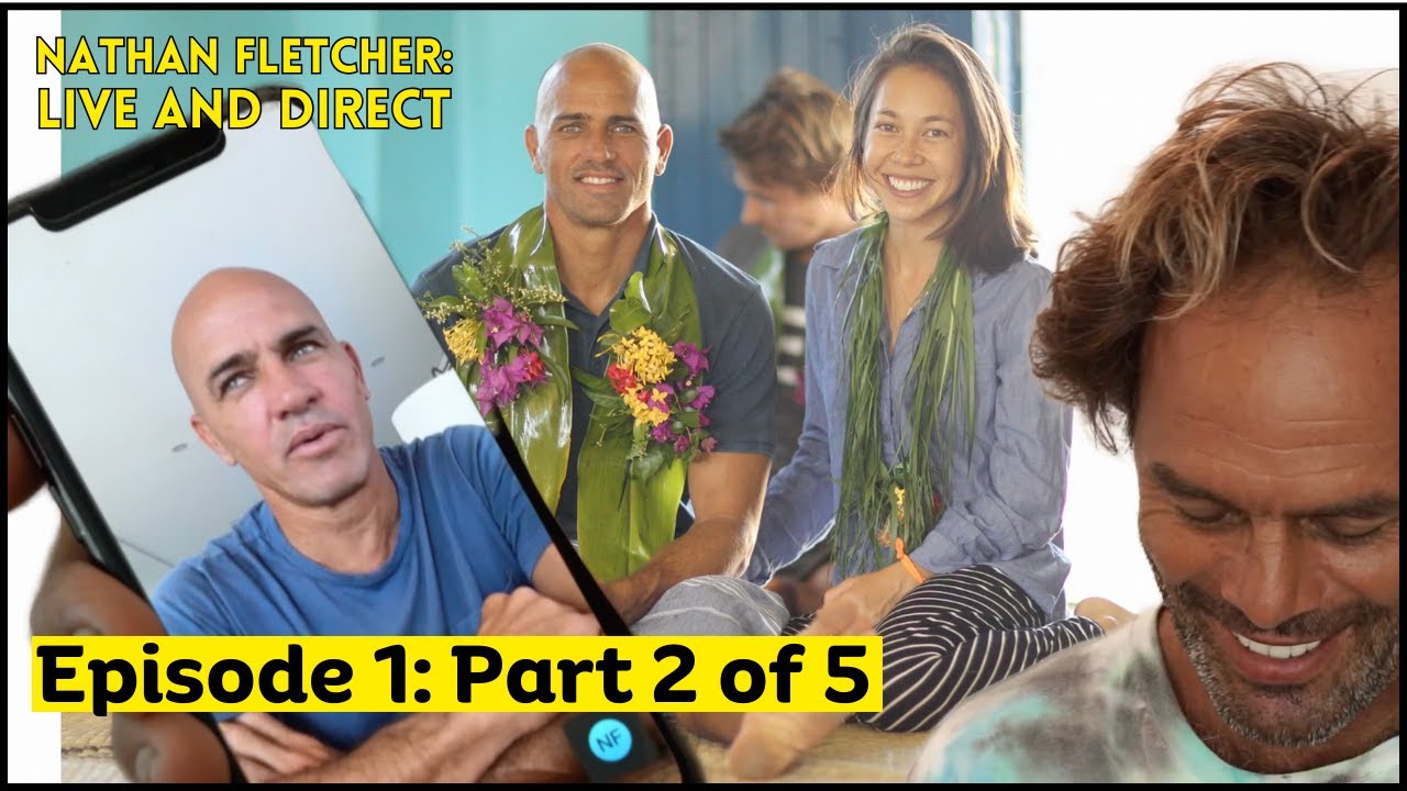 1.2 KELLY SLATER: New Baby and Corked-Out Airs  |  Nathan Fletcher: Live and Direct