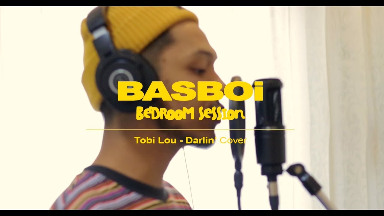 Basboi Bedroom Session | Tobi Lou - Darlin' (Cover)