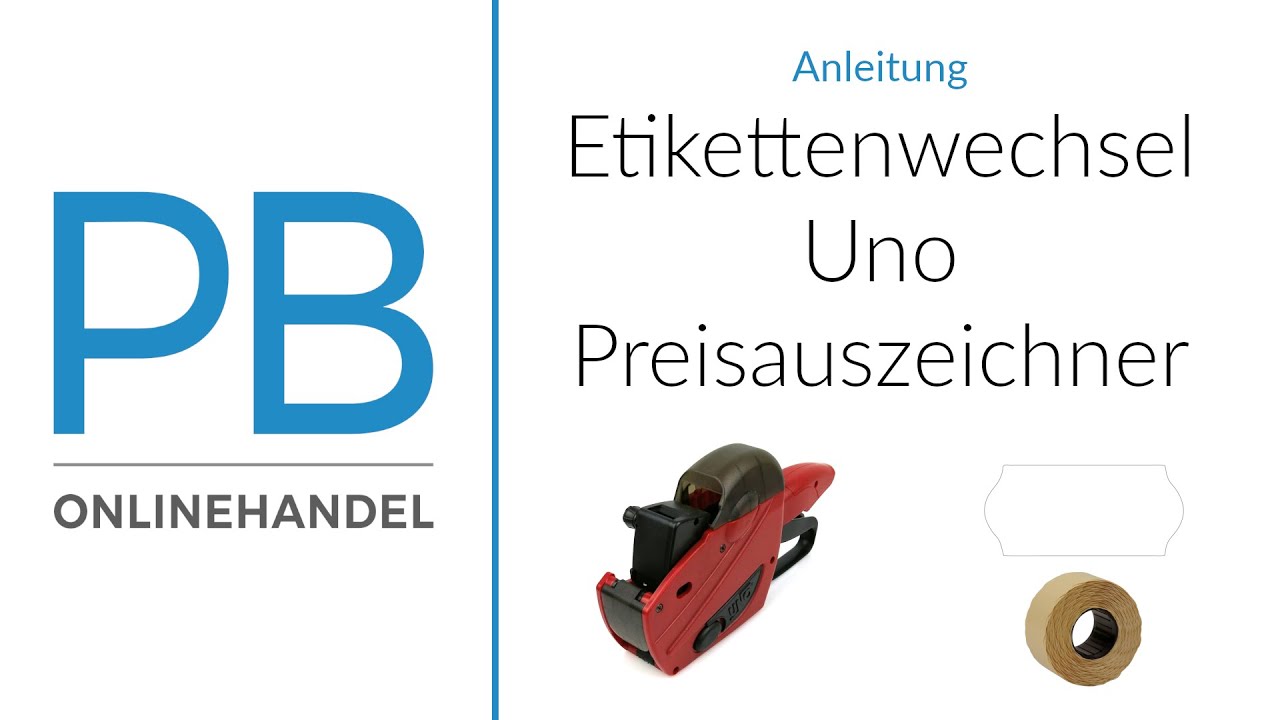 Anleitung - Etikettenwechsel bei Uno Preisauszeichner