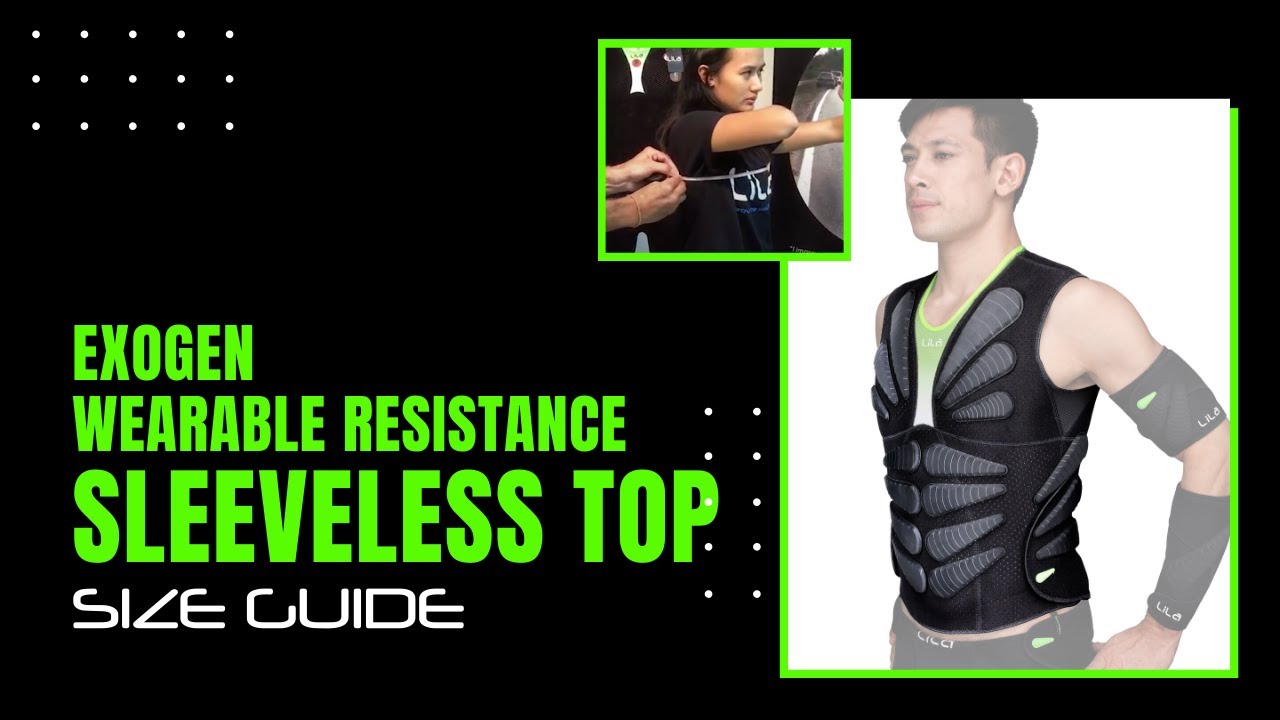 EXOGEN Wearable Resistance Sleeveless Top Size Guide: Measuring Your Chest