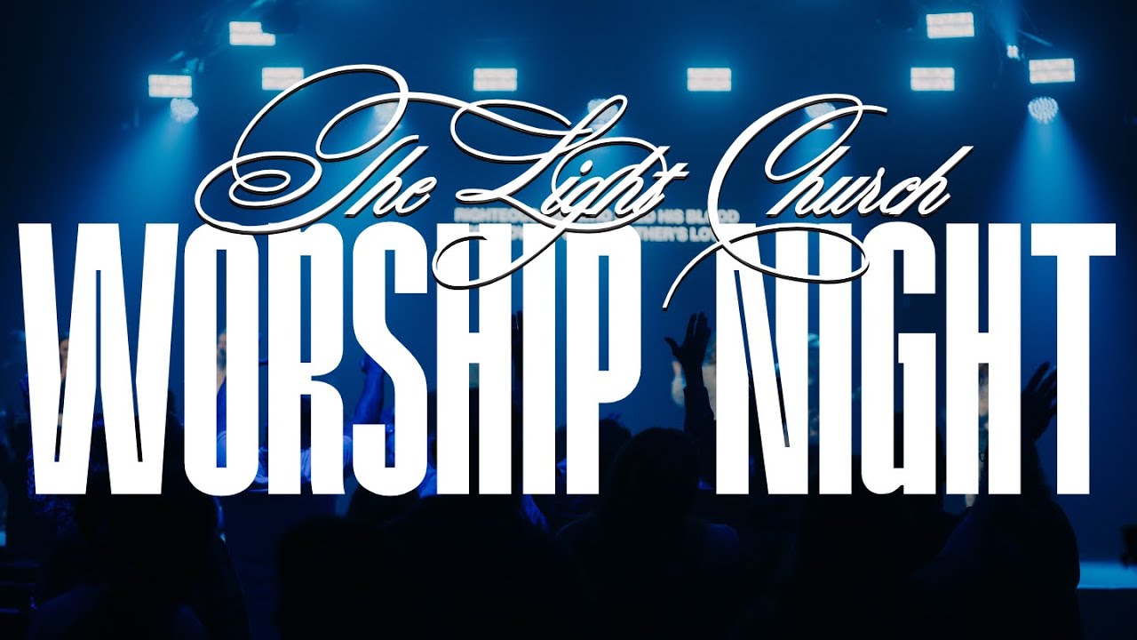 Worship Night at The Light