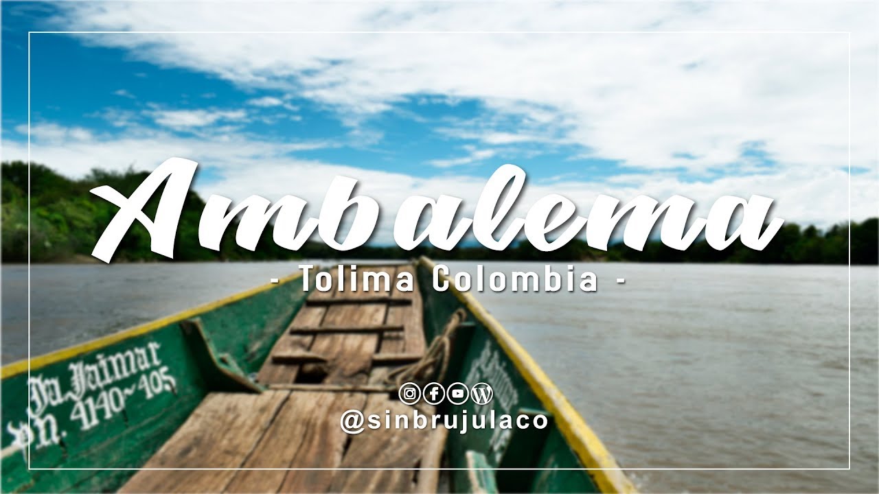 Ambalema Tolima | Como llegar | Costos | Mapas | Sin Brújula Viajes