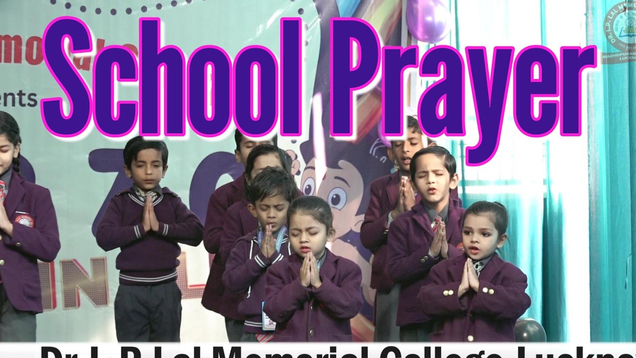 School Prayer | Morning Assembly | Dr.L.P.Lal Memorial School Lucknow | Contact 080-45776767