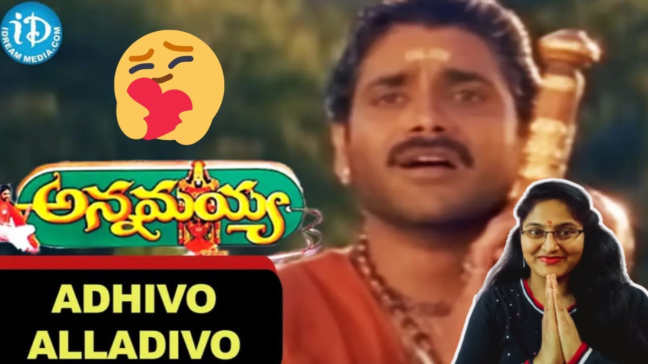 ADHIVO ALLADIVO SONG REACTION | ANNAMAYYA | NAGARJUNA | SUMAN | K RAGHAVENDRA RAO | MM KEERAVANI